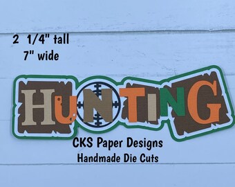Handmade Paper Die Cut HUNTING TITLE Scrapbook Page Embellishment Cks Paper Designs