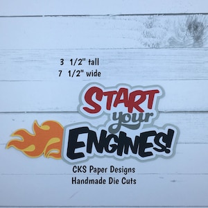 Handmade Paper Die Cut START YOUR ENGINES Racing Title Scrapbook Page Embellishment Cks Paper Designs