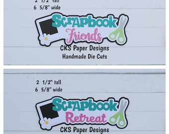 Handmade Paper Die Cut SCRAPBOOK TITLE Friends or Retreat Scrapbook Page Embellishment Cks Paper Designs