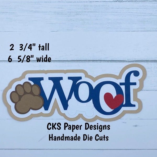 Handmade Paper Die Cut WOOF DOG TITLE Scrapbook Page Embellishment for Scrapbook or Paper Crafts
