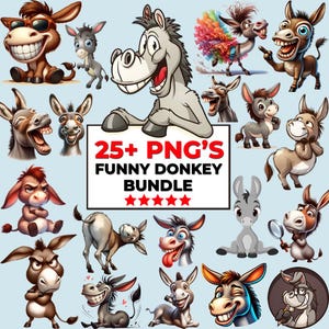May include: A collection of cartoon donkey illustrations in various poses and expressions, including some wearing sunglasses and holding a magnifying glass. The image includes the text "25+ PNG'S FUNNY DONKEY BUNDLE" with five red stars.