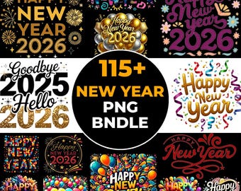May include: A collection of New Year-themed PNG graphics. The designs include text such as "Happy New Year 2026" and "Goodbye 2025 Hello 2026", along with festive elements like fireworks, balloons, and confetti. The image also includes the text "115+ NEW YEAR PNG BNDLE".