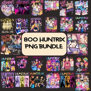 May include: A collection of colorful PNG graphics featuring various K-Pop group illustrations. The images include text such as "HUNTRIX," "SAJA BOYS," and "DEMON HUNTERS K-POP." The central image reads "800 HUNTRIX PNG BUNDLE."