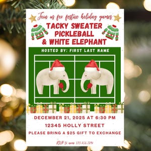Puede incluir: Invitaci&oacute;n festiva para una fiesta navide&ntilde;a con el texto "Tacky Sweater Pickleball & White Elephant". La invitaci&oacute;n presenta ilustraciones de elefantes con gorros de Pap&aacute; Noel y l&iacute;neas de cancha de pickleball. La fecha es el 21 de diciembre de 2025.