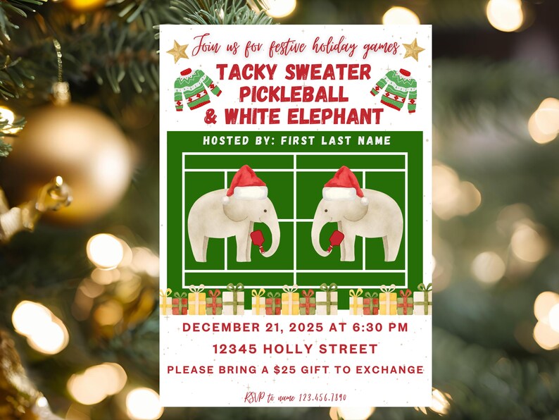 Puede incluir: Invitaci&oacute;n festiva para una fiesta navide&ntilde;a con el texto "Tacky Sweater Pickleball & White Elephant". La invitaci&oacute;n presenta ilustraciones de elefantes con gorros de Pap&aacute; Noel y l&iacute;neas de cancha de pickleball. La fecha es el 21 de diciembre de 2025.
