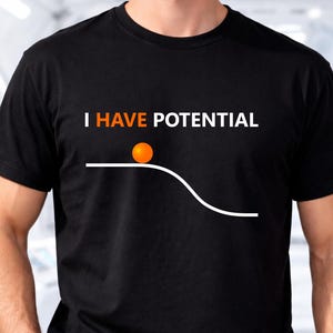 Maglietta "Ho Potenziale", Maglietta di Fisica sull'Energia Potenziale, Maglietta regalo per i fan di Project Hail Mary, Maglietta per insegnanti di scienze nerd, Maglietta di Ryland Grace