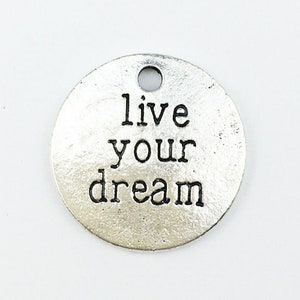 6pcs-"Vive tu sueño" encanto, tono plateado redondo etiqueta encanto, tono bronce disponible