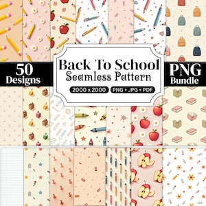 May include: A collection of 50 "Back to School" seamless pattern designs. The patterns feature school supplies like pencils, apples, and backpacks. The image includes a "PNG Bundle" graphic and text that reads "2000 x 2000 PNG + JPG + PDF".