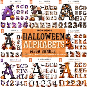 May include: A digital collection of Halloween-themed alphabet letters and numbers featuring various designs including pumpkins, witches, ghosts, bats, and autumn leaves. The central text reads 300+ PNGS HALLOWEEN ALPHABETS MEGA BUNDLE LETTERS A-Z | NUMBERS 0-9 | GRAPHICS INCLUDED.
