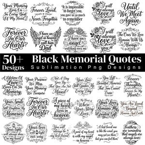May include: A collection of black and white digital graphic designs featuring memorial quotes in various calligraphic fonts. The text includes phrases like "Forever Loved," "I have an angel in heaven," and "Until We Meet Again," decorated with floral elements, angel wings, and hearts.