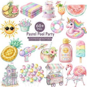 May include: A digital clipart collection featuring pastel pool party elements including a pineapple float, a unicorn ring, a tiered cake, a sunscreen bottle labeled Sunny Days SPF 50+, a flamingo chair, a popsicle, a water gun, and tropical drinks.