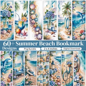 May include: A collection of digital summer beach bookmark designs. The bookmarks feature watercolor illustrations of beach scenes, seashells, and tropical elements. The text on the image reads "60+ Summer Beach Bookmark Designs" and "2 x 4 Inches".