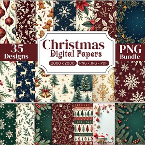 May include: A digital paper bundle featuring 35 Christmas-themed designs, including patterns of gingerbread men, snowflakes, poinsettias, reindeer, pine trees, and holly. The text reads Christmas Digital Papers 2000 x 2000 PNG + JPG + PDF.