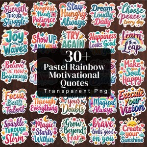 May include: A selection of over 30 pastel rainbow motivational quote stickers. Each sticker has a unique design with inspirational phrases and floral accents. The stickers are transparent PNGs.