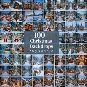 Peut inclure: Une collection numérique de plus de 100 arrière-plans sur le thème de Noël présentant des paysages enneigés, des chalets décorés, des arches festives, des ponts illuminés et des forêts d'hiver, avec le texte 100+ Christmas Backdrops Png Bundle.