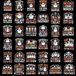 May include: A collection of thirty-six individual graphic designs featuring cartoon ghosts, pumpkins, and medical themes with text such as Nurse Squad, Boo Boo Crew, and Emergency Department, all set against a solid black background.