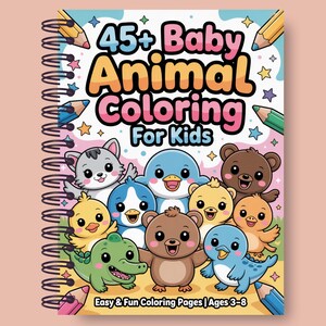 Puede incluir: Un libro para colorear para ni&ntilde;os con encuadernaci&oacute;n en espiral. La portada muestra el t&iacute;tulo "45+ Baby Animal Coloring For Kids" con ilustraciones de lindos animales beb&eacute;s. El texto "Easy & Fun Coloring Pages | Ages 3-8" tambi&eacute;n es visible.