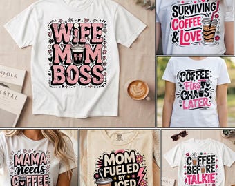 Mom Life Coffee Quotes PNG Bundle, Wife Mom Boss Mama Graphic (Digital Download)
