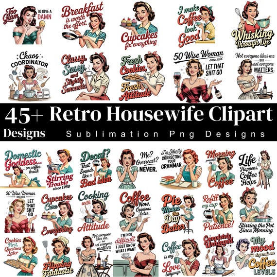 Funny Sarcastic Retro Housewife PNG Bundle, Vintage Mom Quotes PNG, 60s Style Clipart, Funny Mom Life Designs, Sublimation, Instant Download