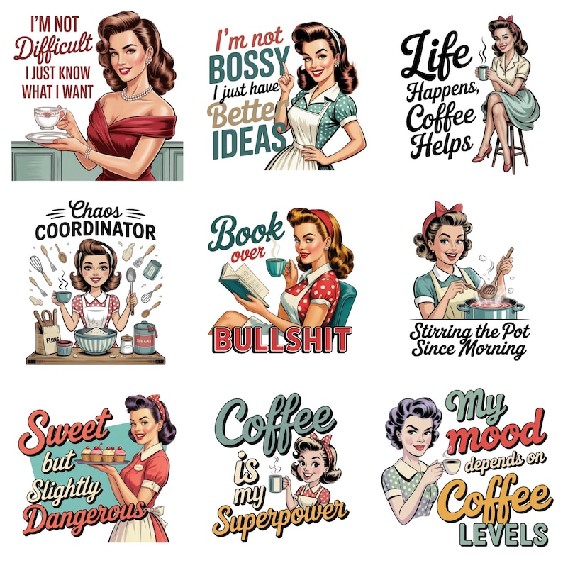 May include: Collection of retro-style illustrations featuring women with various quotes. The images showcase women in vintage attire, with text like "I'm not bossy, I just have better ideas" and "Coffee is my superpower."