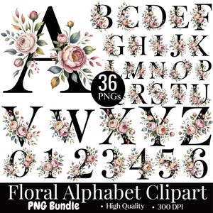 May include: A collection of black floral alphabet clipart letters and numbers, each adorned with watercolor-style flowers in shades of pink, peach, and green. The set includes 36 PNGs, with the text "Floral Alphabet Clipart" and "PNG Bundle" at the bottom.