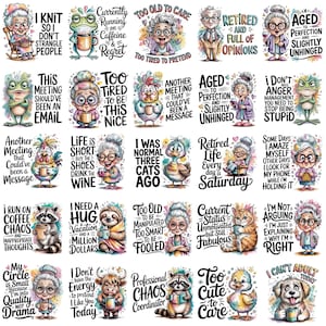 May include: A collection of twenty-five digital illustrations featuring humorous quotes and cartoon characters including elderly people, frogs, chickens, raccoons, a sloth, a cat, and a dog, each with unique text like I Knit So I Don't Strangle People.