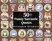 50+ Sarcastic Printable Stickers Bundle, Sassy Quote Stickers PNG, Funny Planner Stickers, Digital Sticker Pack, Snarky Humor Quotes