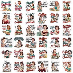 May include: A collection of retro-style stickers featuring vintage illustrations of women in various domestic settings. Each sticker includes text with humorous sayings about coffee, cooking, and life, in a colorful, pin-up style.