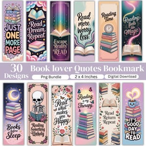 May include: A collection of 30 colorful bookmarks with book-themed quotes and illustrations. Designs include stacks of books, open books, and inspirational phrases like "Read Dream Repeat" and "Reading is my Therapy". Each bookmark is 2 x 4 inches.