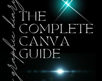 Complete Canva Guide: Digital Design Tutorial (Digital Download)