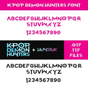 May include: A graphic design featuring the "KPOP DEMON HUNTERS FONT" in pink and black. The font includes uppercase letters, numbers, and the text "KPOP DEMON HUNTERS" and "HUNTR/X". The image also displays ".OTF", ".TTF", and "FILES".