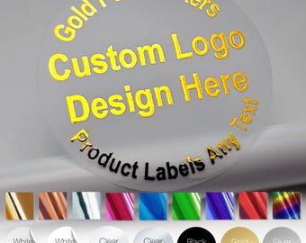 May include: A clear, round sticker with gold foil lettering that reads "Gold Foil Stickers Custom Logo Design Here Product Labels Any Text." Below are color options including white, clear, black, gold, and silver.