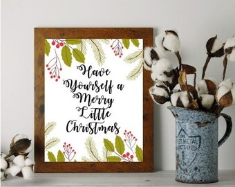 Have Yourself a Merry Little Christmas Digital Download, Printable Art, PDF 8x10