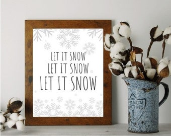 Let It Snow - Digital Download, Printable, Instant Download, PDF 8x10 Winter Decor, Christmas, Snow, Holidays