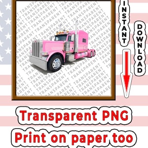 Può includere: Un grafico di un autoarticolato rosa all'interno di una cornice marrone con il testo INSTANT DOWNLOAD e Transparent PNG Print on paper too. Lo sfondo presenta un motivo a bandiera americana sbiadito con la parola TRANSPARENT ripetuta.