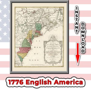 以下が含まれることがあります： 1776年のアメリカ植民地の詳細な地図と歴史的なテキストが描かれた、額入りのヴィンテージ地図。 地図はニュートラルなフレームに入っており、画像には「インスタントダウンロード」と「1776 English America」の文字が記載されています。