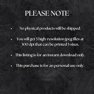 May include: A digital download graphic with the text "PLEASE NOTE" at the top. The text below states that no physical products will be shipped, and the listing is for an instant download of high-resolution JPEG files for personal use.