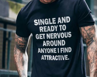 T-shirt « Célibataire, prête à devenir nerveuse » – Un t-shirt humoristique pour lancer la conversation