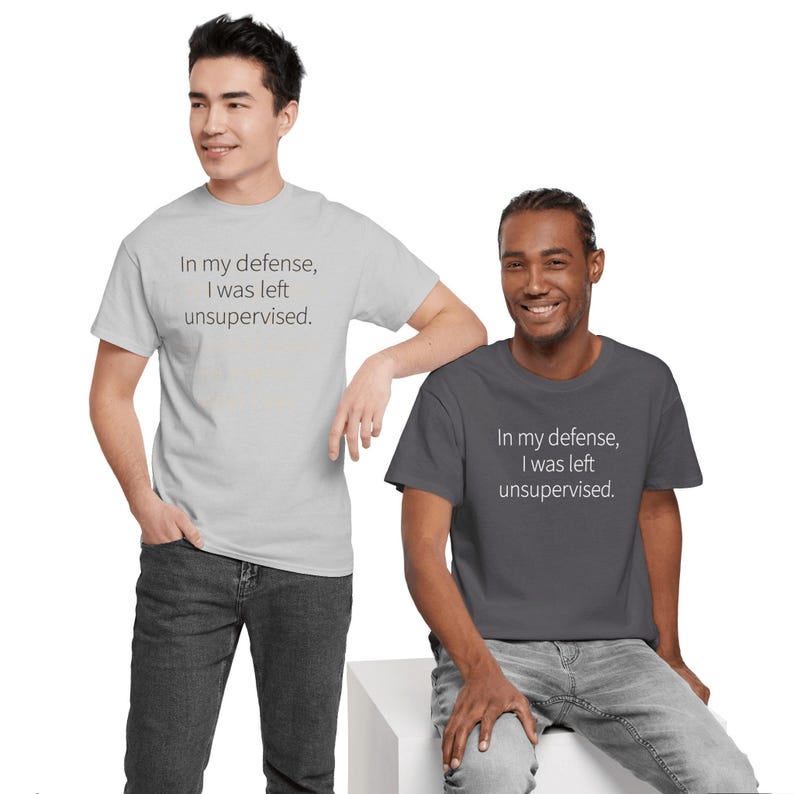 T-shirt humoristique « Pour ma défense, j'étais sans surveillance » – image 15