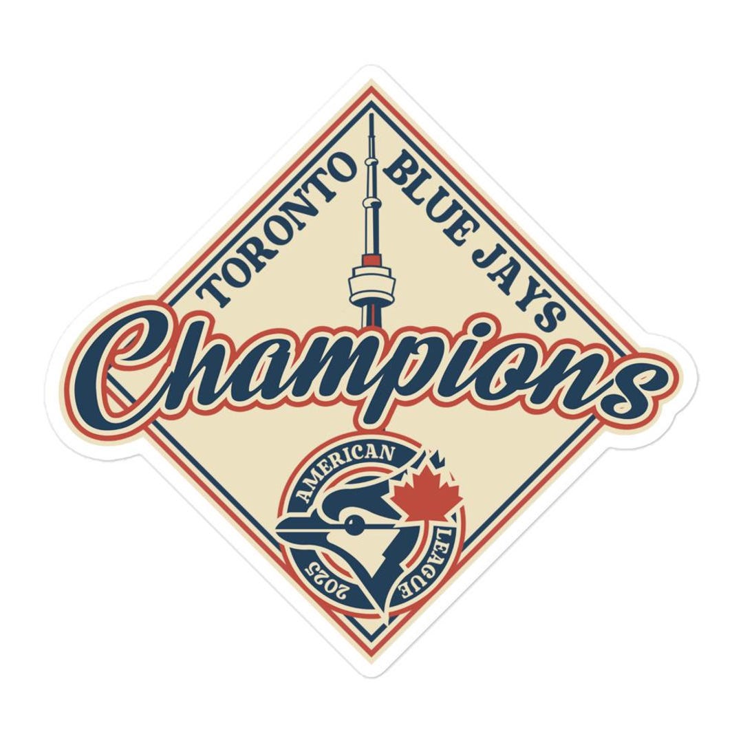 Sticker - Toronto Blue Jays World Series 2025 ALCS AL East Division ...