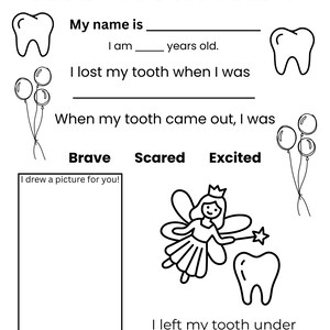 May include: Black and white printable tooth fairy letter with fill-in-the-blank sections for name, age, and feelings. Includes illustrations of a tooth, balloons, and a fairy with a wand. Text reads "Dear Tooth Fairy".