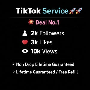 May include: Black graphic with white text promoting TikTok services. The text includes "TikTok Service," "Deal No.1," and details for 2k followers, 3k likes, and 10k views. It also mentions a lifetime guarantee.