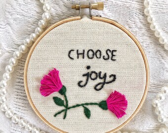 Choose joy embroidery hoop, wall decor, home decor, embroidered flowers, gifts for her, nursery, 4 inches hoop