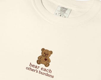 Embroidered Bear Each Others Burdens, Christian Unisex T-shirt, Comfort Colors, Religious Tee