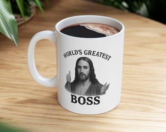 Christian Jesus Mug, Funny Religious Gift, World's Greatest Boss Cup, Ceramic Coffee Tea Cup, Christian Office Decor, Religious Boss Gift
