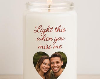 Custom Picture Candle, Light This When You Miss Me, Soy Candle, 13 75oz, Bakery Scented Candle