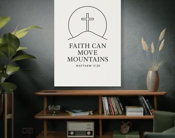 Faith Can Move Mountains Canvas | Mountain Matthew 17:20 Matte Stretched