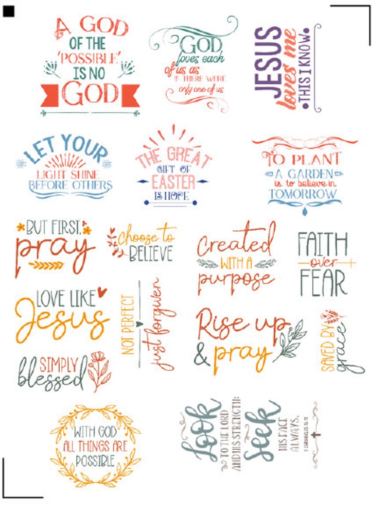 May include: A collection of inspirational quotes and phrases in various colors and fonts. The phrases include "A God of the Possible is No God", "Jesus loves me", "Let your light shine", and "Love like Jesus".