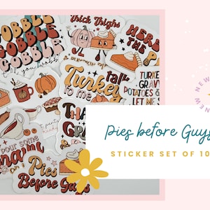 Pies Before Guys Stickers Set, Thanksgiving Inspired Die-cut Sticker Pack, Set Of 10