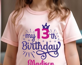 Personalized 13th Birthday Girl Shirt, Custom Teen Gift
